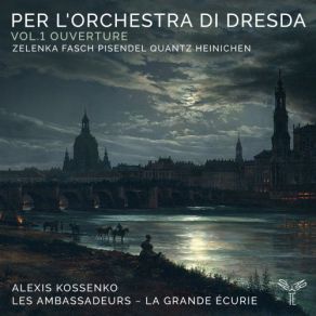 Download track Zelenka: Missa Dei Filii, ZWV 20: Christe Eleison Alexis Kossenko, Les Ambassadeurs, La Grande Écurie