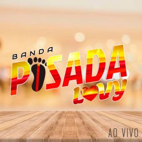 Download track Volta Pro Seu Nego (Ao Vivo) Banda Pisada Lovy