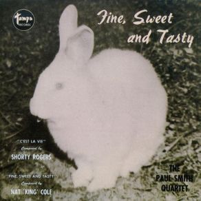 Download track Fine, Sweet & Tasty (Take 4) The Paul Smith Quartet