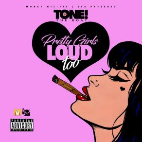 Download track Pretty Girls Like Loud Too Tonethegoat