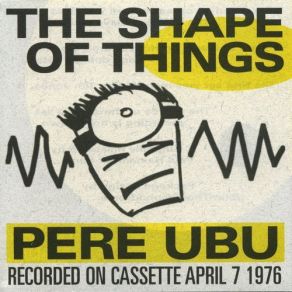 Download track Cloud 149 Pere Ubu