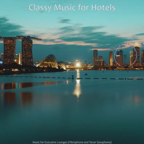 Download track Unique Moods For Hotels Classy Music For Hotels