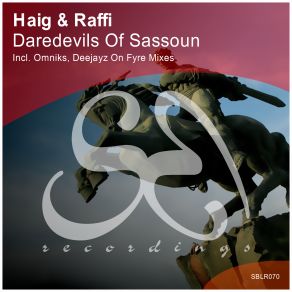 Download track Daredevils Of Sassoun (Omniks Remix) Haig And Raffi