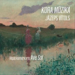 Download track Dieva Lūgums Imants Kokars, Riga Chamber Choir 