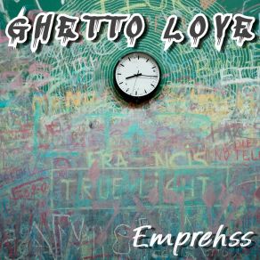 Download track Ghetto Love (Radio Edit) Emprehss