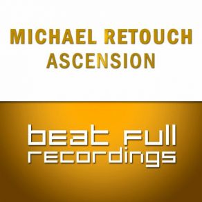 Download track Ascension (Tadey Remix) Michael Retouch