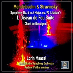 Download track IV. Berceuse Berliner Philharmoniker, Berlin Radio Symphony Orchestra, Lorin Maazel