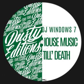 Download track House Music Till' Death Dj Windows 7