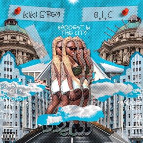 Download track Buss It Down Kiki Grey