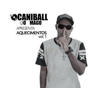 Download track Aquecimento Da Gaita (Remix) Caniball O Mago