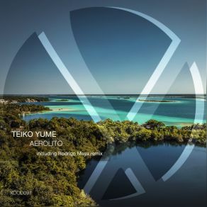 Download track Aerolito (Rodrigo Maya Remix) Teiko Yume