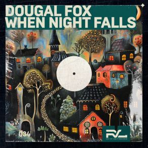 Download track When Night Falls (Radio Mix) Dougal Fox