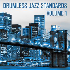 Download track Groovin' High Jazz Drumless Backing Tracks