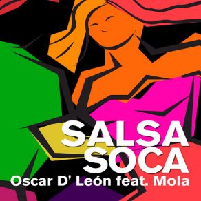 Download track Salsa Soca (Mola) Oscar D' León