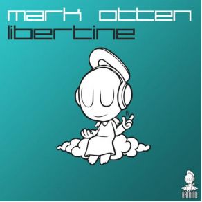 Download track Libertine (Original Mix) Mark Otten