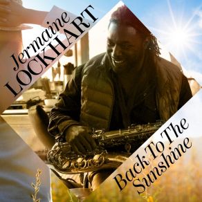 Download track Back To The Sunshine Jermaine Lockhart