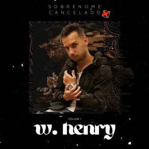 Download track Sobrenome Cancelado W. Henry