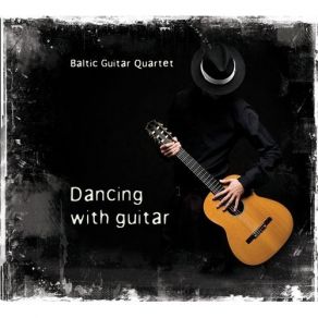 Download track 14. Dance III Baltic Guitar Quartet