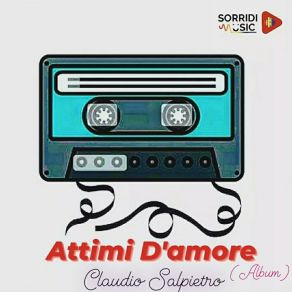 Download track Attimi D'Amore Claudio Salpietro