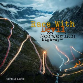 Download track Race With Devil On Norwegian Highway Torleif Klepp