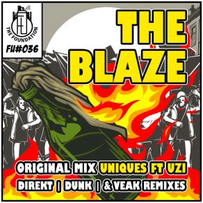 Download track The Blaze (DJ DIREKT Remix) DJ UniquesUzi, DJ Direkt