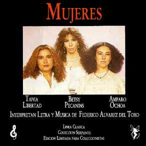 Download track Mariposas Del Sueño Tania Libertad, Amparo Ochoa, Betsy Pecanins