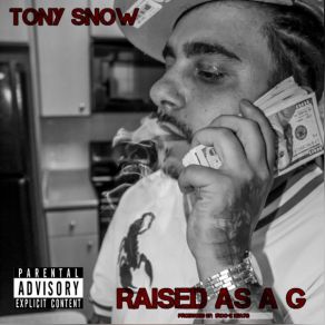 Download track Raised As A G Tony Snow