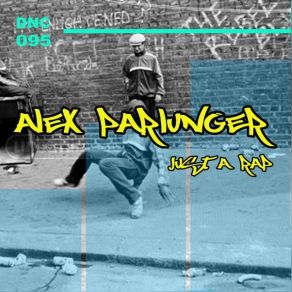 Download track Just A Rap (Club Mix) Alex Parlunger