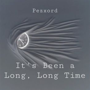 Download track Its Been A Long, Long Time (Speed Up Remix) Pezxord