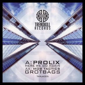 Download track Here We Go Again Prolix, Mob Tactics