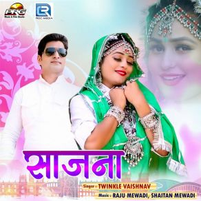 Download track Saajna Twinkle Vaishnav