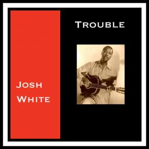 Download track T-B Blues Josh White