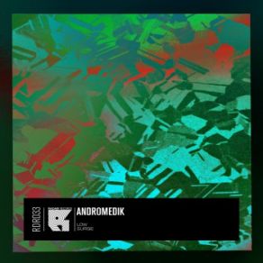 Download track Surge (Original Mix) Andromedik