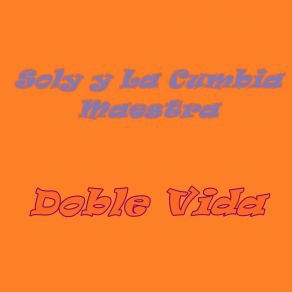 Download track Doble Vida La Cumbia Maestra