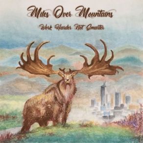 Download track Mission Miles Over Mountains