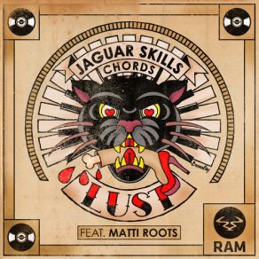 Download track Lust Jaguar Skillz, The Chords, Matti Roots