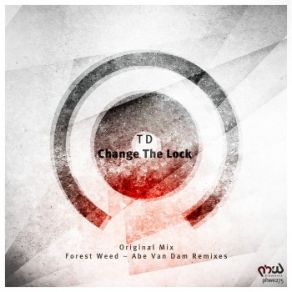 Download track Change The Lock (Abe Van Dam Remix) TD