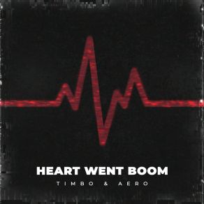 Download track Heart Went Boom (Extended Mix) AeRO