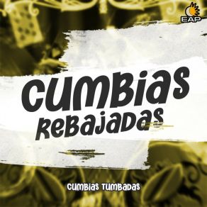 Download track La Cumbia Sin Calzones Cumbias Rebajadas