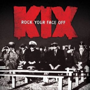 Download track Rock Your Face Off Kix