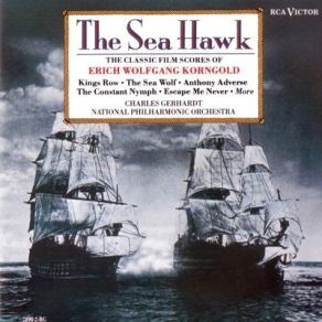 Download track The Sea Hawk National Philharmonic Orchestra, Charles Gerhardt