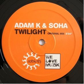 Download track Twilight (Original Mix Revisited) Soha, Adam K