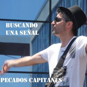 Download track Buscando Una Señal Pecados Capitanes