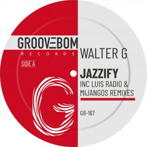 Download track Jazzify (Luis Radio Remix) Walter GLuis Radio