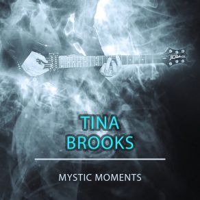 Download track Good Old Soul Tina Brooks