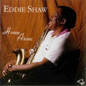 Download track A Man'S Gotta Do Eddie Shaw