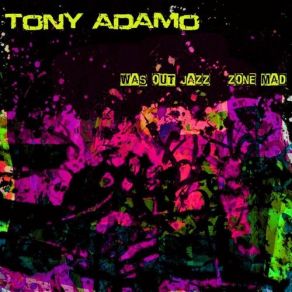 Download track Fly Jump Or Die Tony Adamo