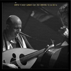 Download track Bird's Requiem Dhafer Youssef Quartet