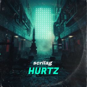 Download track Hurtz Scrilag