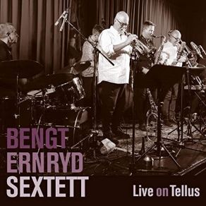 Download track Ballad För Saxofon (Live) Bengt Ernryd Sextett